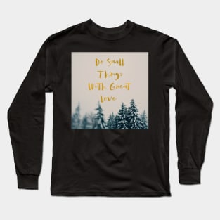 Small Things Long Sleeve T-Shirt